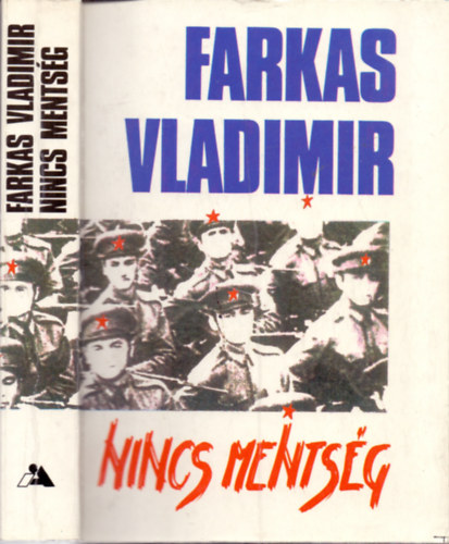Nincs ments�g - Az �VH alezredese voltam
