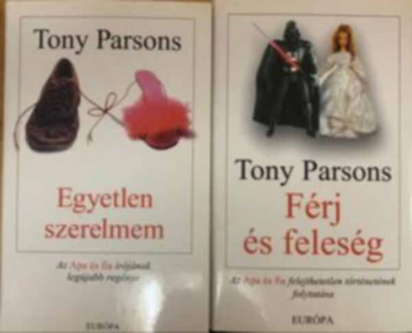Tony Parsons - Egyetlen szerelmem, Frj s felesg  (2 ktet)