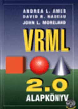 Ames; Nadeau; Moreland - VRML 2.0 alapknyv