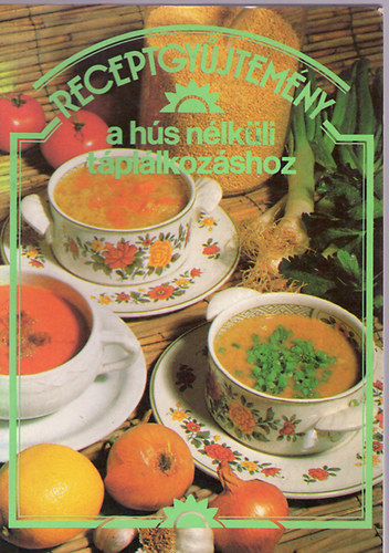 Receptgy�jtem�ny a h�s n�lk�li t�pl�lkoz�shoz