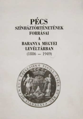 P�cs sz�nh�zt�rt�net�nek forr�sai a Baranya megyei lev�lt�rban