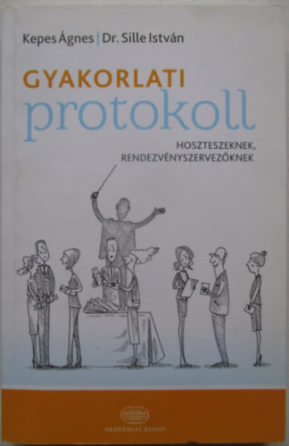Sille Istv�n Dr.; Kepes �gnes - Gyakorlati protokoll