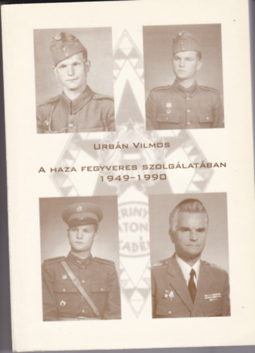 A Haza fegyveres szolglatban 1949-1990