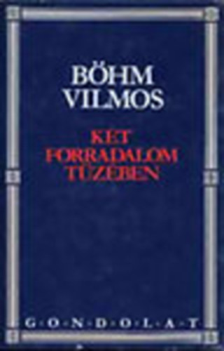 Kt forradalom tzben- Oktberi forradalom, Proletrdiktatra, Ellenforradalom (Hasonms kiads)