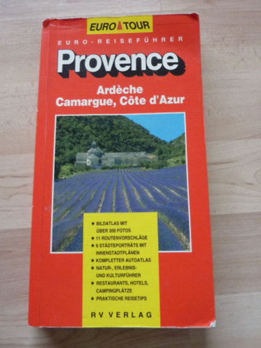 Euro Tour: Provence: Ardche, Camargue, Cote d'Azur (Euro-Reisefhrer)