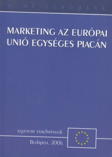 Marketing az Eurpai Uni egysges piacn