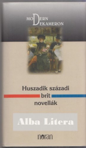 Huszadik szzadi brit novellk - Modern Dekameron