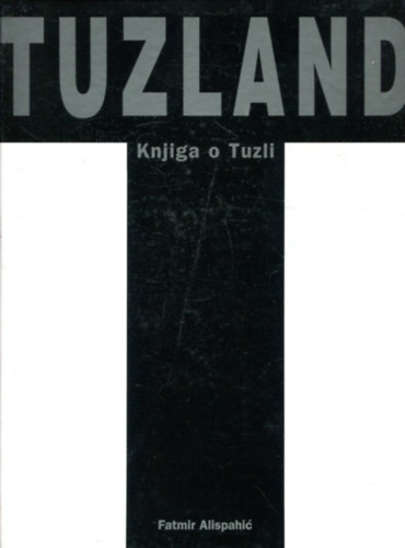 Knjiga o Tuzli - Tuzland