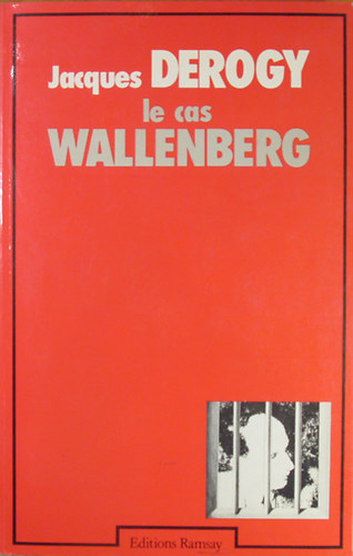 Jaques Derogy - Le cas Wallenberg