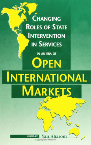 Changing Roles of State Intervention in Services in an Era of Open International Markets