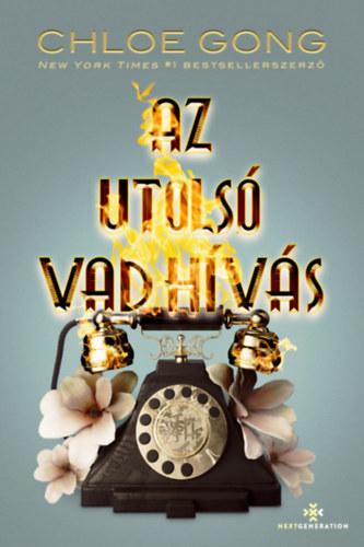 Chloe Gong - Az utolsó vad hívás