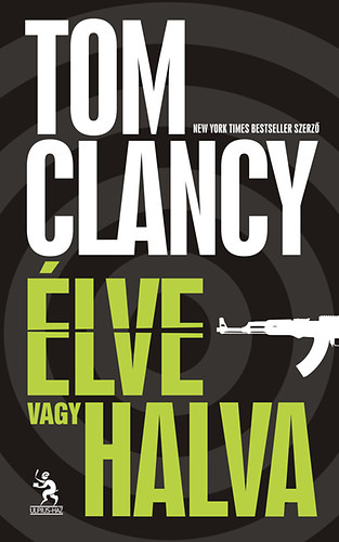Tom Clancy - lve vagy halva