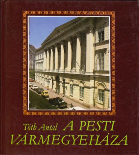 A pesti v�rmegyeh�za