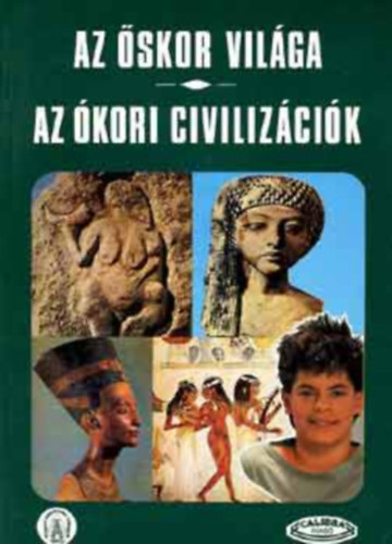 Az skor vilga: kori civilizcik