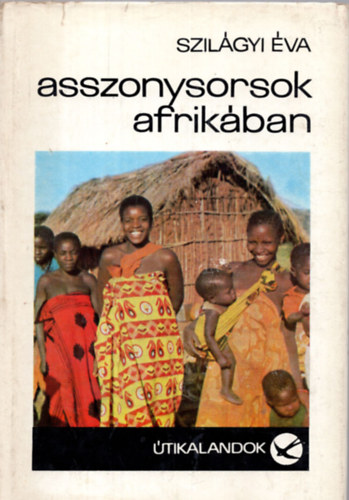 Asszonysorsok Afrik�ban