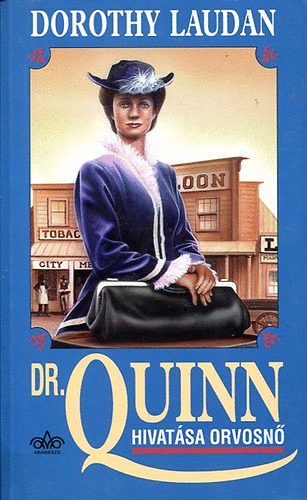 Dr. Quinn hivatsa orvosn