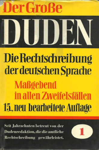 "Der Grosse DUDEN - Rechtschreibung" 15.,neu bearbeitete Auflage