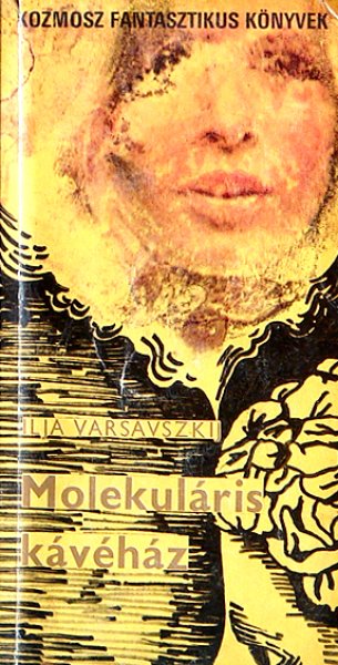 Varsavszkij Ilja - Molekulris kvhz
