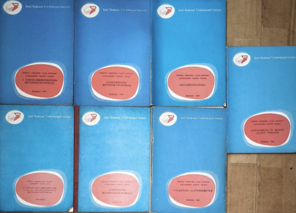 8db k�tet az Ipari Szakmai Tov�bbk�pz� Int�zet szakmai sorozat�b�l - A hegeszt�s biztons�gtechnik�ja, A nyom�start� berendez�sek, a g�z- �s olajfelhaszn�l�s biztons�gtechnik�ja, Vil�g�t�si alapismeretek (t�bbi c�m a le�r�sba