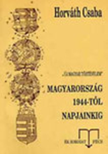 Magyarorszg 1944-tl napjainkig Dediklt!!