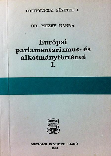 Eurpai parlamentarizmus- s alkotmnytrtnet I.