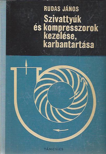 Szivatty�k �s kompresszorok kezel�se, karbantart�sa