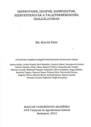 Szennyvizek, iszapok, komposztok, szervestrgyk a talajtermkenysg szolglatban
