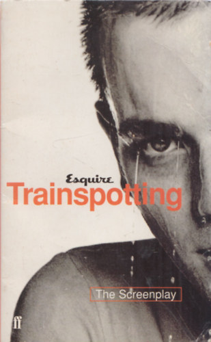 Trainspotting (The Screenplay)