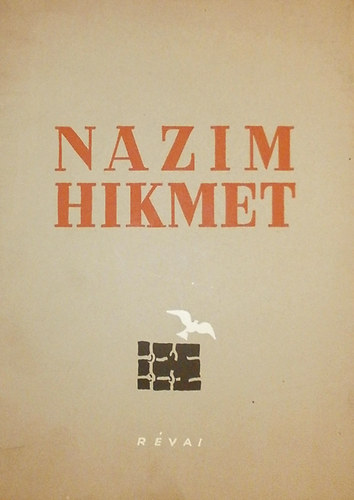 Nazim Hikmet - Nazim Hikmet versei (Ford.: Somly Gyrgy, Kuczka Pter)