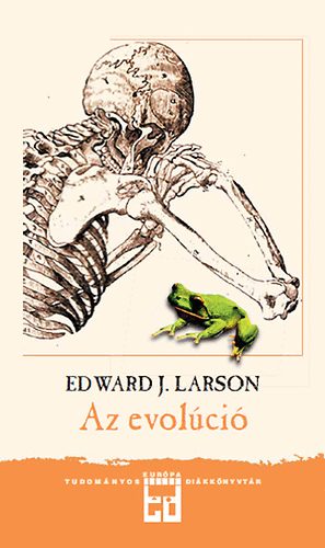 Edward J. Larson - Az evolci
