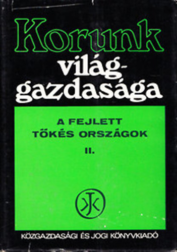 Dr. Nyilas Jzsef - Korunk vilggazdasga II. (A fejlett tks orszgok)