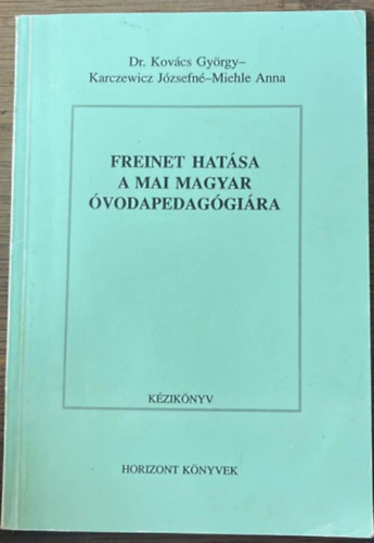 Freinet hat�sa a mai magyar �vodapedag�gi�ra