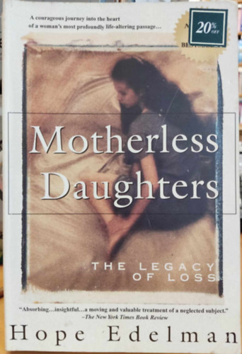Motherless Daughters - The Legacy of Loss