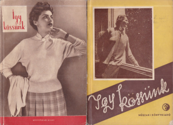 Faragó Ilona (szerk.) - 2 db. Így kössünk! (1957)