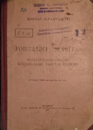 F. 2. sz�m� forgalmi utas�t�s szabv�nyos-nyomk�z� k�zforgalm� vasutak sz�m�ra