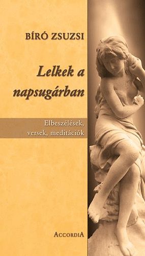 Br Zsuzsi - Lelkek a napsugrban