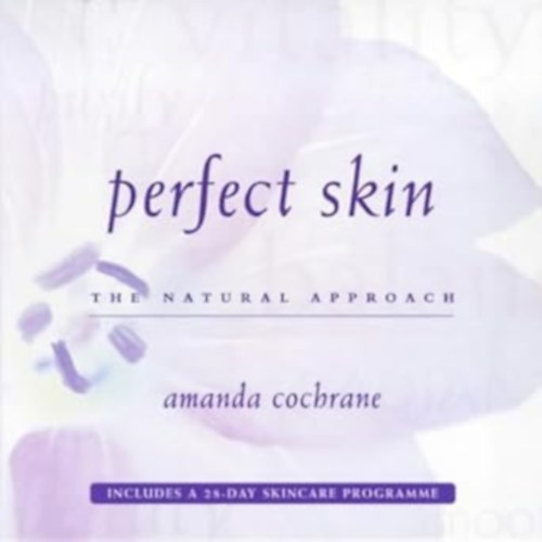 Perfect Skin: A Natural Approach