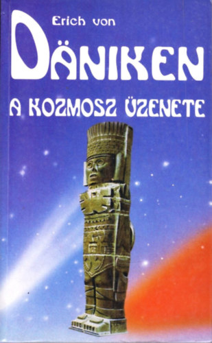 Erich von D�niken - A kozmosz �zenete