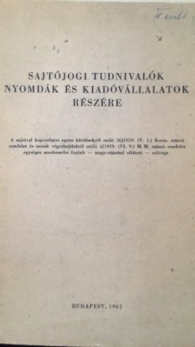 Sajt�jogi tudnival�k nyomd�k �s kiad�v�llalatok r�sz�re
