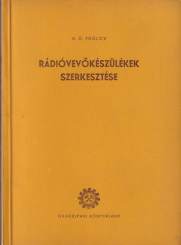 A. D. Forlov - R�di�vev�k�sz�l�kek szerkeszt�se