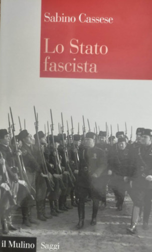 Lo Stato fascista (A fasiszta llam - olasz nyelv)