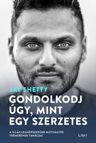 Gondolkodj gy, mint egy szerzetes