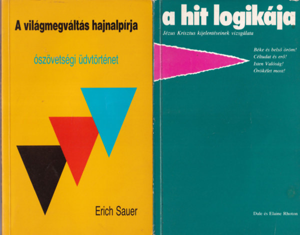 Erich Sauer, J. B. Hewitt Dale s Elaine Rhoton - 4 db vallsi knyv: Tanulmnyok a bibliai kisprftkrl - Az jszvetsg trtneti knyvei + Evangliumi letkpek + A vilgmegvlts hajnalprja + A hit logikja