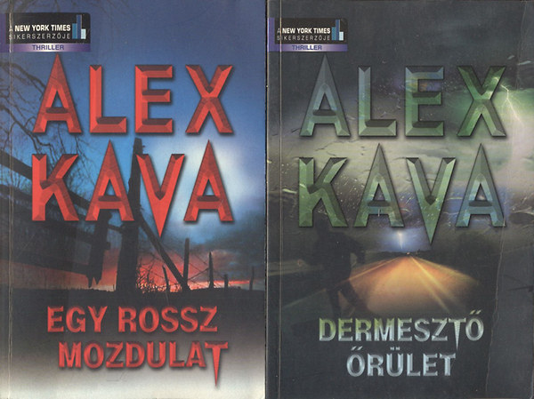 Alex Kava knyvek:Egy rossz mozdulat + Dermeszt rlet (2 m)
