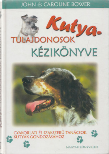 Kutyatulajdonosok k�zik�nyve