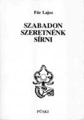 Szabadon szeretnnk srni