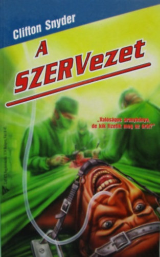 A szervezet