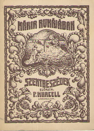 M�ria ruh�j�ban -szentbesz�dek-