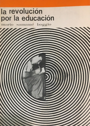 Mario Samam Boggio - La revolucin por la educacin