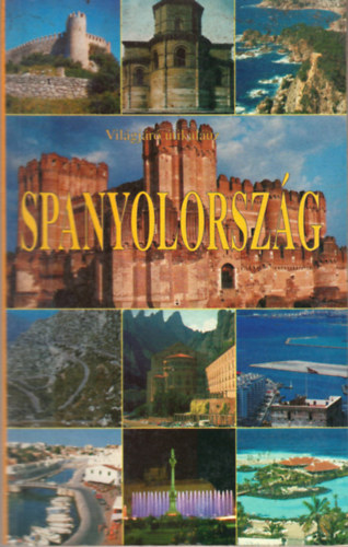Spanyolorsz�g (Vil�gj�r� �tikalauz)